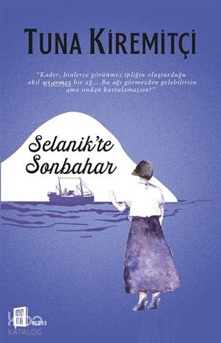Selanik'te Sonbahar - Tuna Kiremitçi