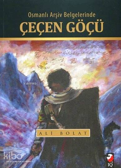 Osmanlı Arşiv Belgelerinde Çeçen Göçü