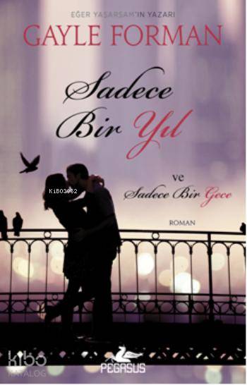 Sadece Bir Yıl - Gayle Forman