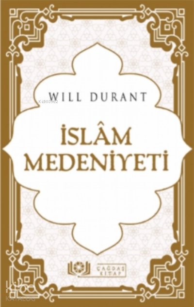 İslâm Medeniyeti - Will Durant