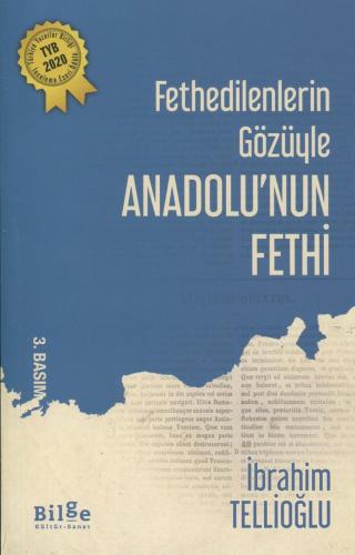 Fethedilenlerin Gözüyle Anadolu’nun Fethi