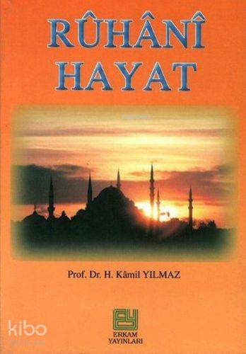 Ruhani Hayat - Hasan Kamil Yılmaz