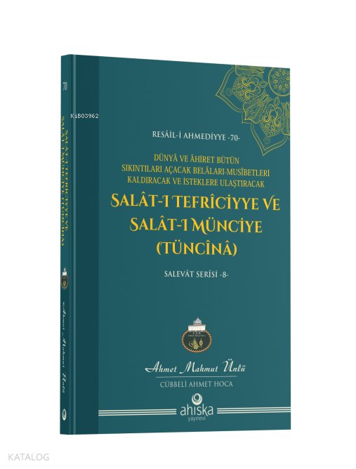 Salât-ı Tefriciyye ve Salât-ı Münciye (Tüncînâ)