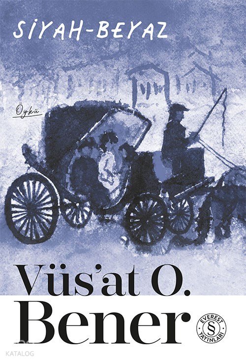 Siyah-Beyaz - Vüs'at O. Bener