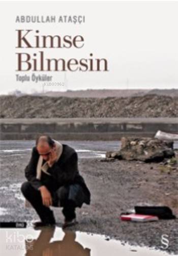 Kimse Bilmesin - Abdullah Ataşçı