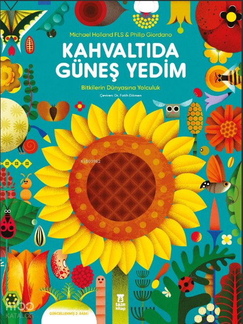 Kahvaltıda Güneş Yedim (Ciltli)