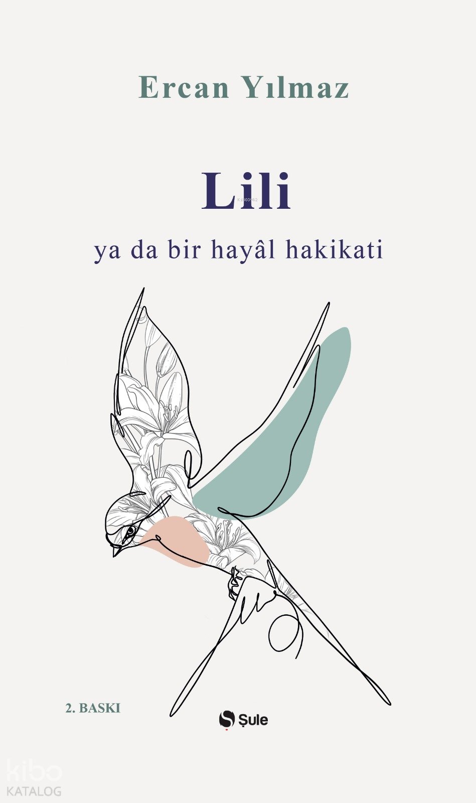 Lili ya da Bir Hayâl Hakikati - Ercan Yılmaz