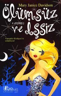 Ölümsüz ve İşsiz - Mary Janice Davidson
