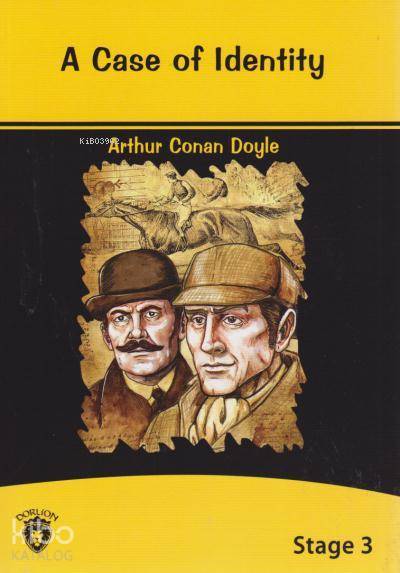 Stage 3 A Case Of İdentity - Arthur Conan Doyle