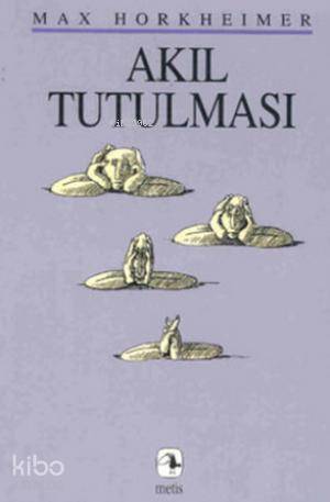 Akıl Tutulması - Max Horkheimer