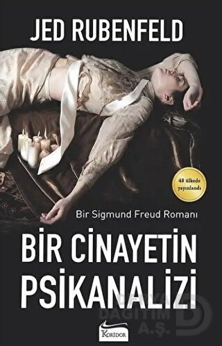 BİR CİNAYETİN PSİKANALİZİ / JED RUBENFE