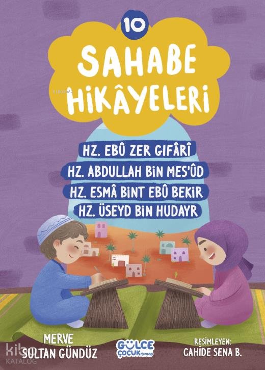 Sahabe Hikayeleri 10. Kitap - Merve Sultan Gündüz