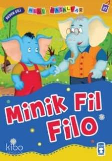 Minik Fil Filo - Nalan Aktaş Sönmez