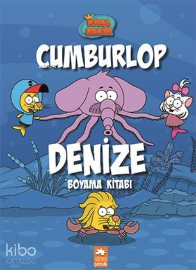 Kral Şakir Cumburlop Denize Boyama Kitabı