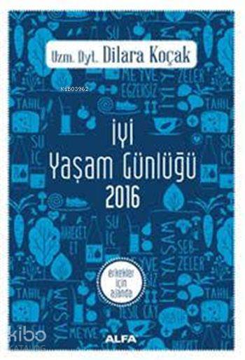 İyi Yaşam Günlüğü 2016