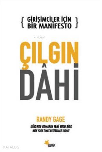 Girişimciler İçin Bir Manifesto Çılgın Dahi