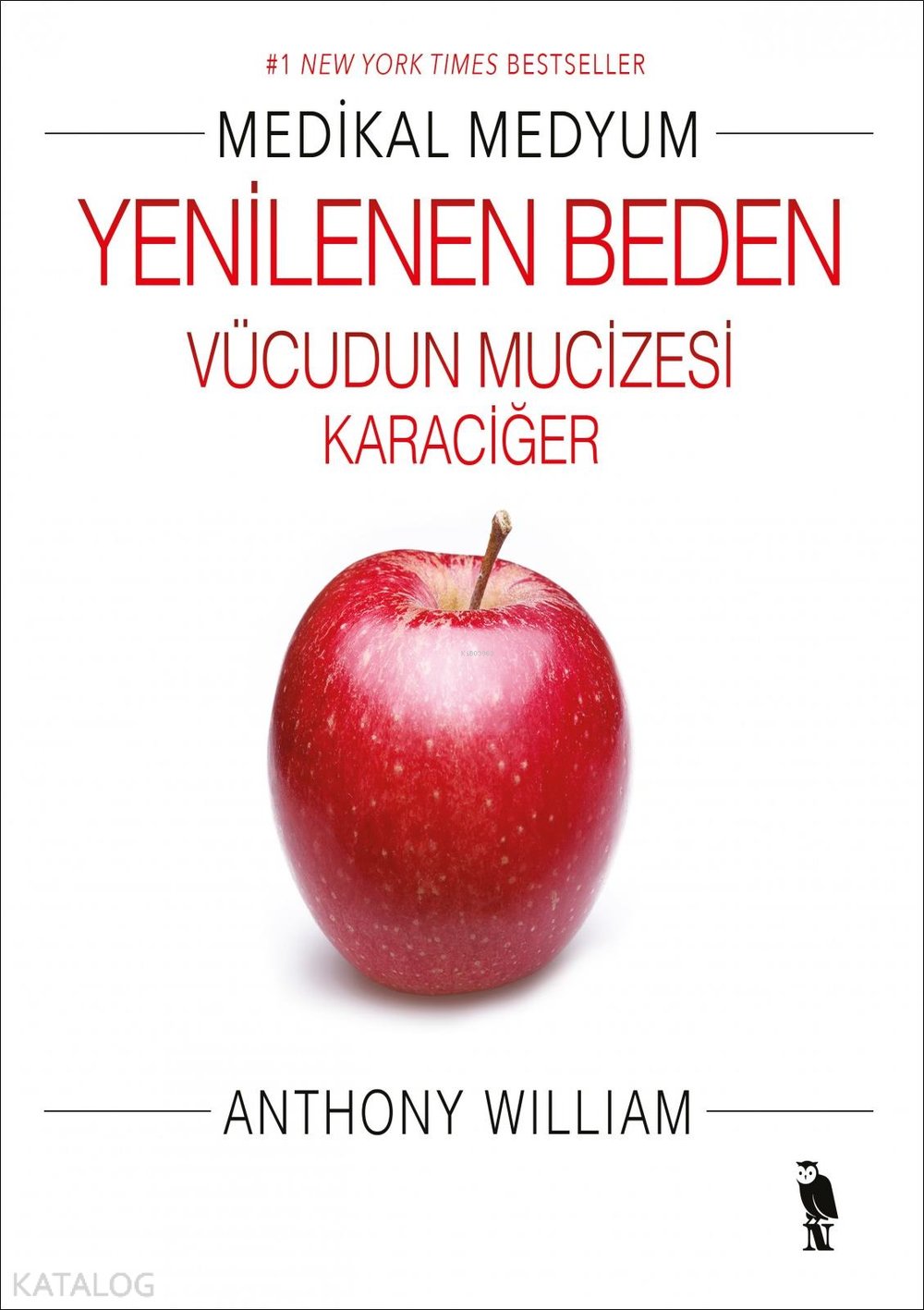 Medikal Medyum - Yenilenen Vücudun Mucizesi Karaciğer - Anthony William