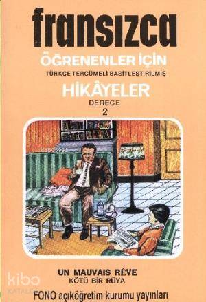 Fransızca Türkçe Hikayeler Derece 2 Kitap 3 Kötü Bir Rüya - Robert Levy