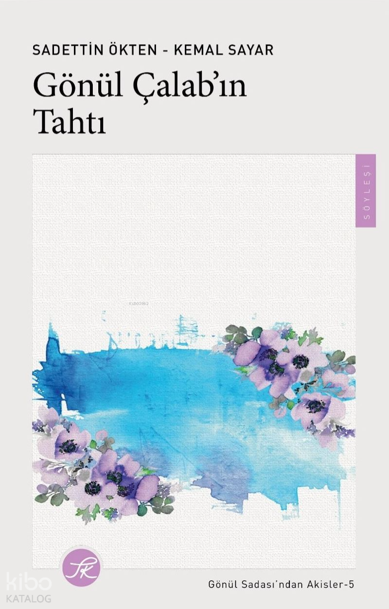 Gönül Çalab'ın Tahtı - Sadettin Ökten
