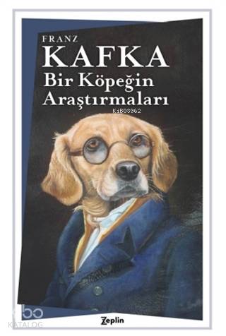 Bir Köpeğin Araştırmaları - Franz Kafka