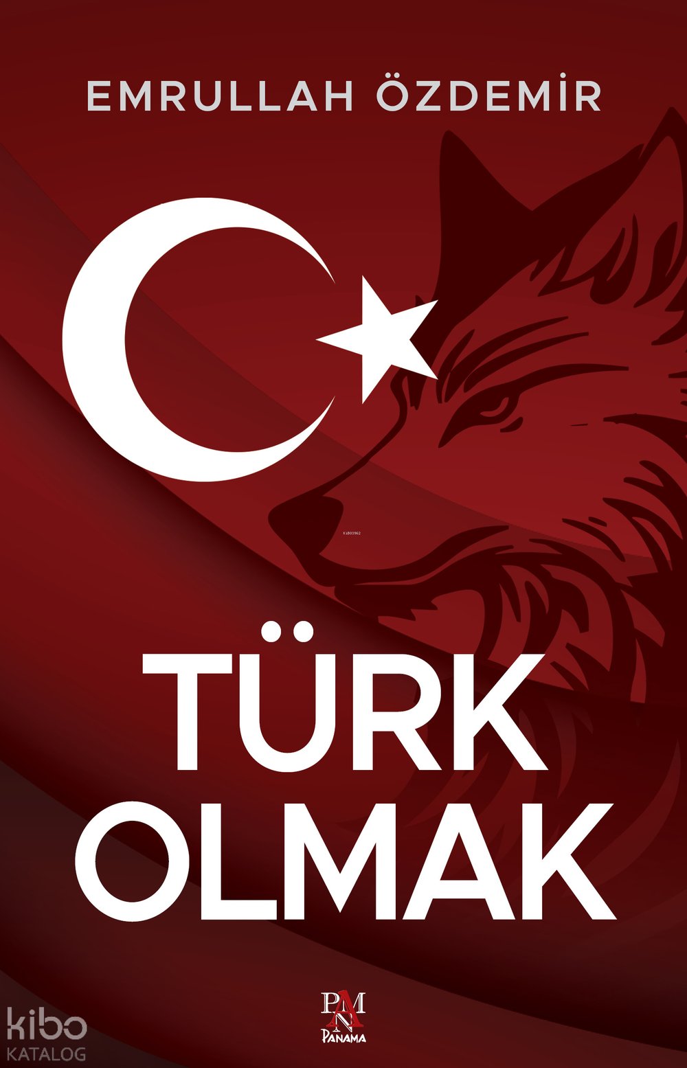 Türk Olmak - Emrullah Özdemir