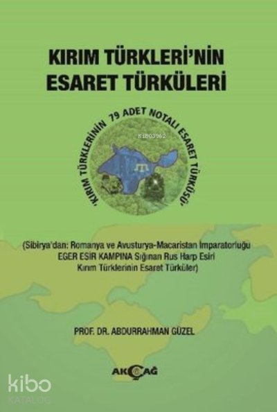 Kırım Türkleri'nin Esaret Türküleri - Abdurrahman Güzel