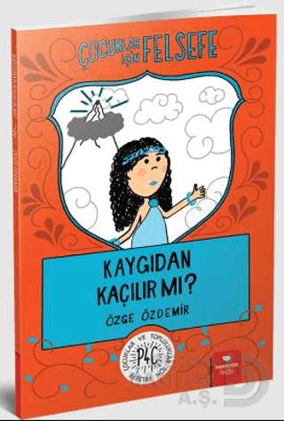KAYGIDAN KAÇILIR MI?