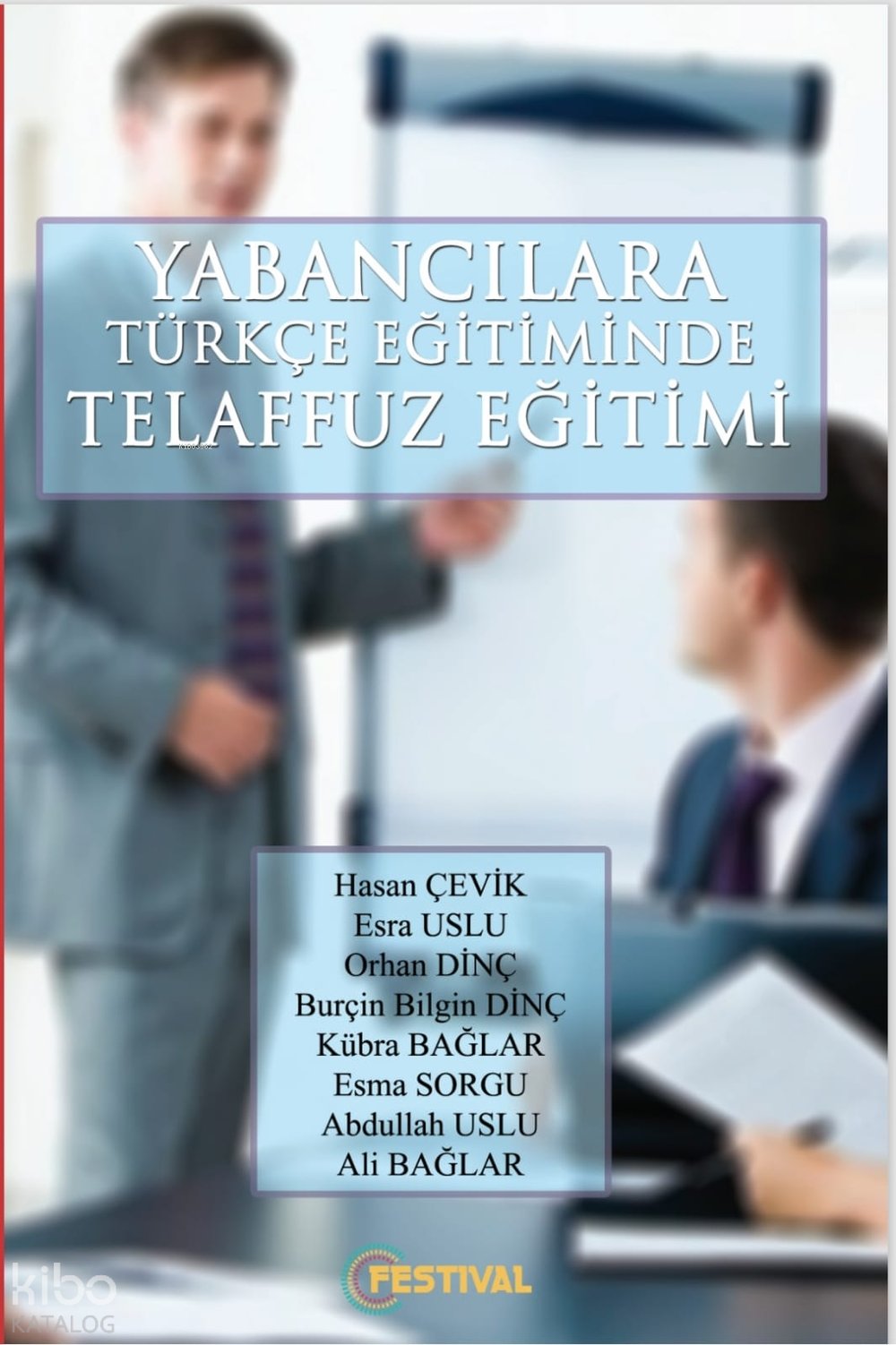 Yabancılara Türkçe Öğretiminde Telaffuz Eğitimi - Kolektif