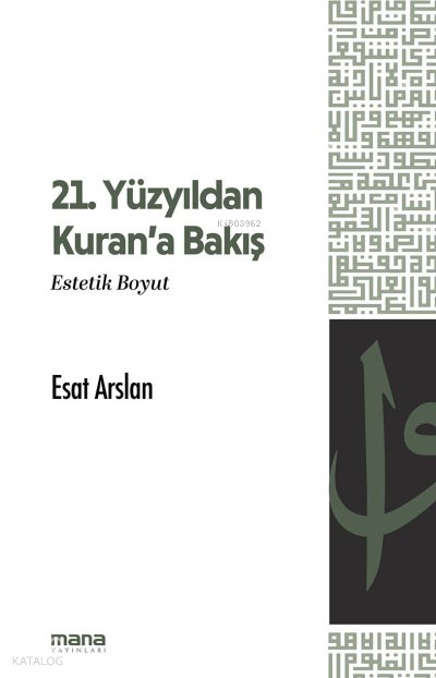 21. Yüzyıldan Kuran'a Bakış