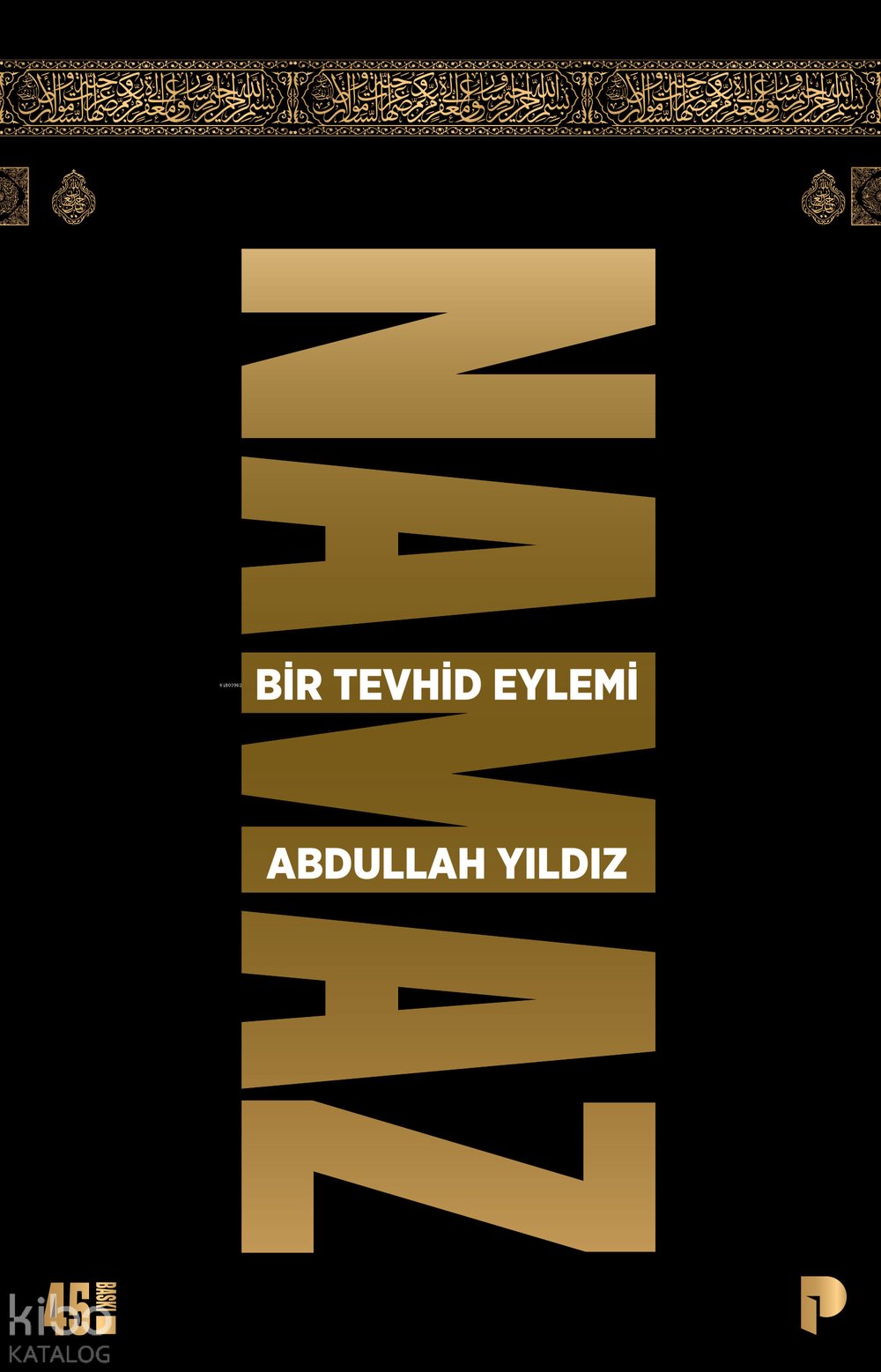 Namaz Bir Tevhid Eylemi - Abdullah Yıldız