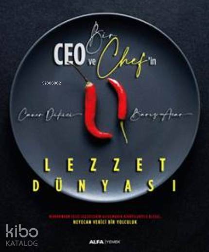 Bir Ceo ve Chef'in Lezzet Dünyası