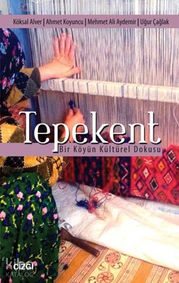 Tepekent - Köksal Alver, Mehmet Ali Aydemir, Ahmet Koyuncu, Uğur Çağlak