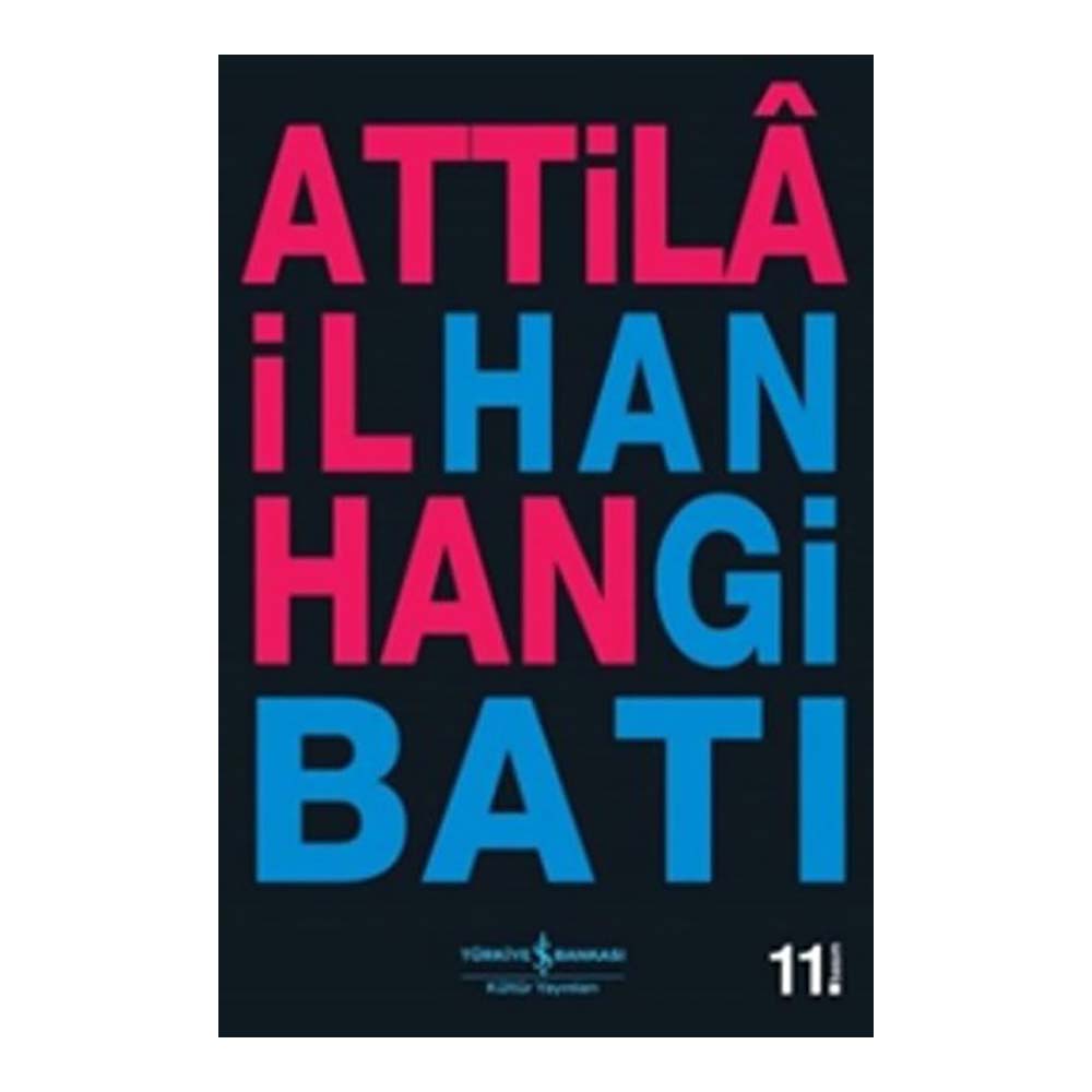 HANGİ BATI / ATİLLA İLHAN