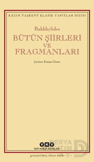 BAKKHYLİDES BÜTÜN ŞİİRLERİ VE FRAGMANLARI (KARTON KAPAK 56884)