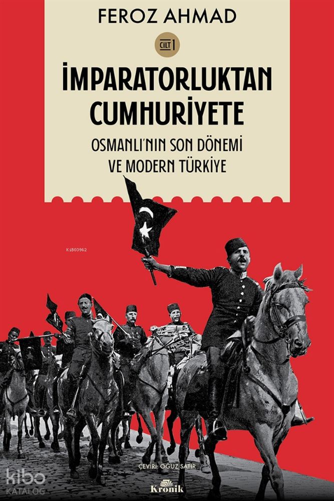 İMPARATORLUKTAN CUMHURİYETE - 1
