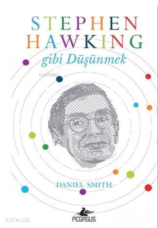 Stephen Hawking Gibi Düşünmek