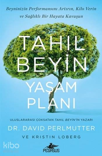 Tahıl Beyin Yaşam Planı - Kristin Loberg, David Perlmutter