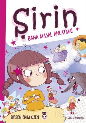 ŞİRİN - BANA MASAL ANLATMA (KARTON KAPAK)