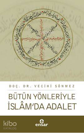 Bütün Yönleriyle İslam'da Adalet