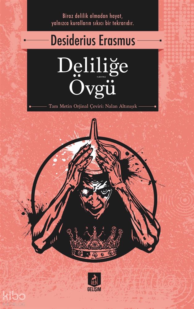 DELİLİĞE ÖVGÜ