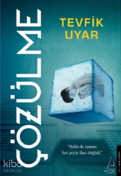 Çözülme - Tevfik Uyar