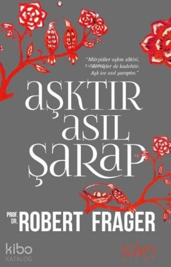Aşktır Asıl Şarap