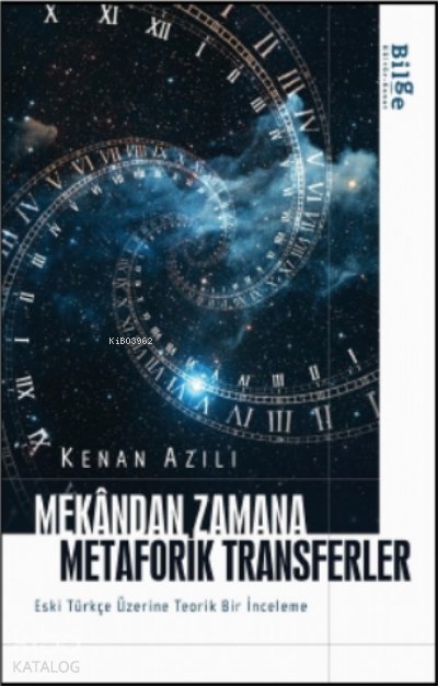 Mekândan Zamana Metaforik Transferler - Kenan Azılı