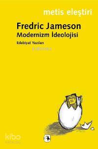 Modernizm İdeolojisi - Fredric Jameson
