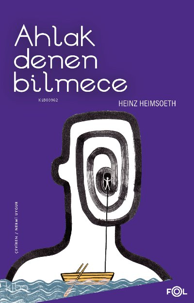 Ahlak Denen Bilmece - Heinz Heimsoeth