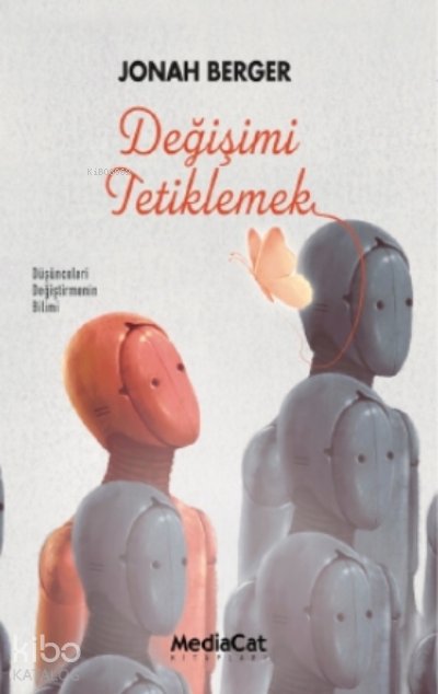 Değişimi Tetiklemek - Jonah Berger