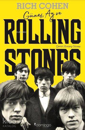 Güneş, Ay ve Rolling Stones - Rich Cohen
