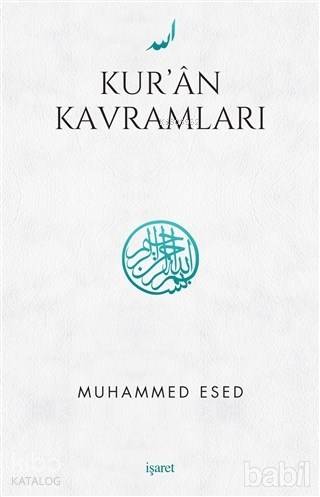 Kur'an Kavramları - Muhammed Esed