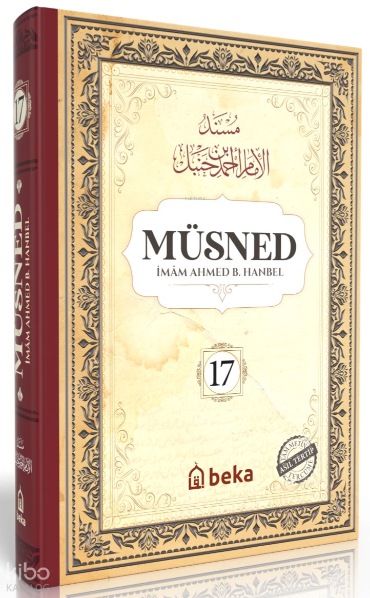 Müsned 17. Cilt (Ciltli - Arapça Metinli)