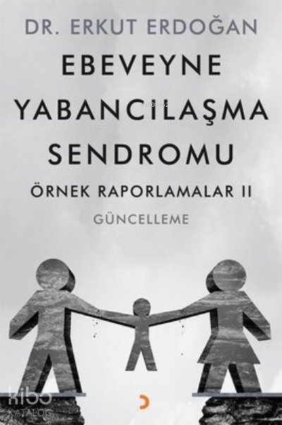 Ebeveyne Yabancılaşma Sendromu